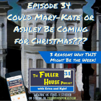 Fuller House Podcast 34 - Will Mary-Kate or Ashley Olsen come to Christmas? MAYBE!