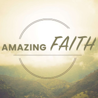 Amazing Faith