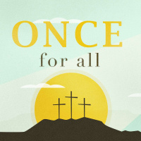 Once For All