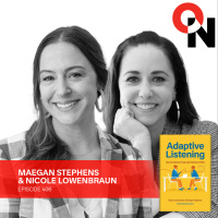 Nicole Lowenbraun and Maegan Stephens: Adaptive Listening
