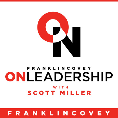 Franklincovey On Leadership With Scott Miller