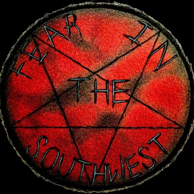 Fear In The Southwest