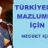 Necdet İçel - TÜRKİYEDEKİ MAZLUMLAR İÇİN