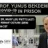 AdvocatesofSilencedTurkey - Save Prof. Yunus Bekdemir from COVID19 in prison