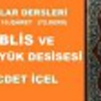 Necdet İçel - LEMALAR DERSLERİ (72.DERS) 13.LEMA 10.İŞÂRET İBLİS VE EN BÜYÜK DESİSESİ
