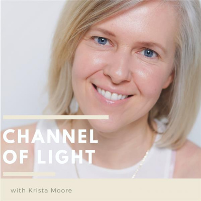 Channel Of Light With Krista Moore