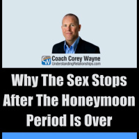 Why The Sex Stops After The Honeymoon Period Is Over
