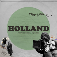 POWTÓRKA Z HOLLAND #4: “Kobieta samotna” (1981)