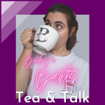 Beckys Bubbles - Tea  Talk Podcast