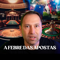 A febre das apostas
