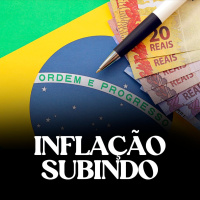 Inflação subindo e emprego também