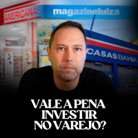 Vale a pena investir no Varejo?