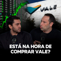 Hora de investir na VALE?