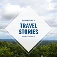 March Crazy Travel Roundup - Travel Stories, Episode 135