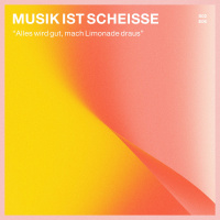 Episode 06: Alles wird gut, mach Limonade draus