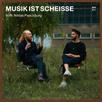 MUSIK IST SCHEISSE trifft: Niklas Paschburg