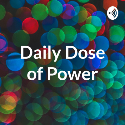 Daily Dose Of Power