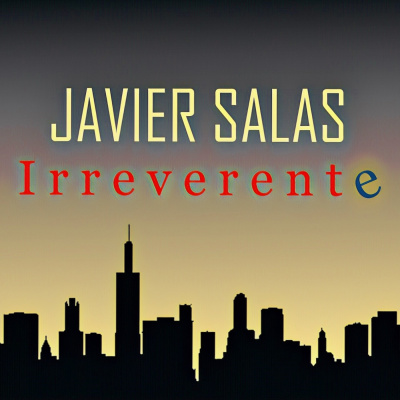 Irreverente Con Javier Salas