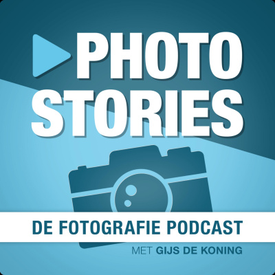 Photo Stories - Nederlandse Fotografie Podcast