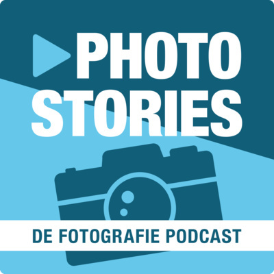 Photo Stories - Nederlandse Fotografie Podcast