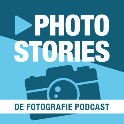 Photo Stories - Nederlandse Fotografie Podcast