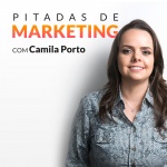 Camila Porto - Pitadas De Marketing