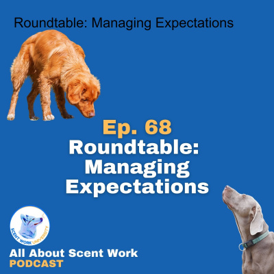 All About Scent Work Podcast