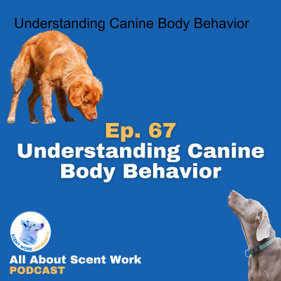 All About Scent Work Podcast