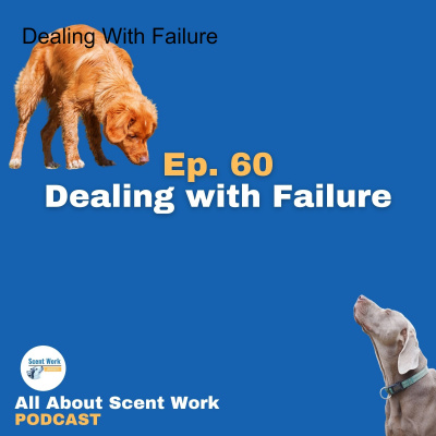 All About Scent Work Podcast