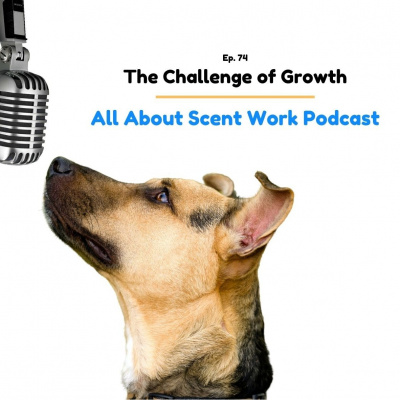 All About Scent Work Podcast
