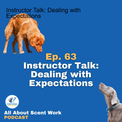 All About Scent Work Podcast