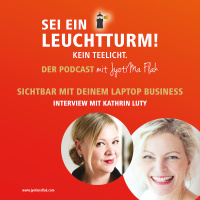 Sichtbar mit deinem Laptop Business! Interview mit Kathrin Luty