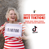 Super-Sichtbarkeit mit TikTok!