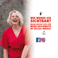 Wie werde ich sichtbar? ⚓ Meine besten Tipps für mehr Reichweite in Social-Media!