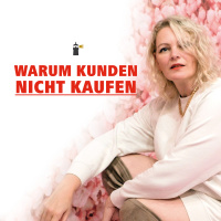 3 Gründe warum Kunden nicht kaufen!