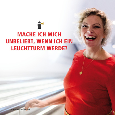 Sei Ein Leuchtturm, Kein Teelicht!