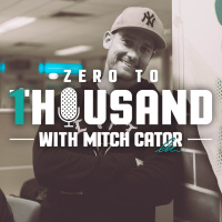 Zero to 1 Thousand Podcast Series with Mitch Cator - Episode 6 with Special Guest John Templeton