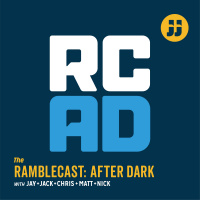 Ramblecast After Dark Ep. 16: Happy Thanksgiving, Don’t Forget to Rake