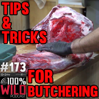 Early-Season, Warm-Weather Butchering Tips EP - 173