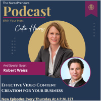 Effective Video Content Creation for Your Business with Robert Weiss