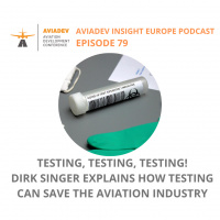 Episode 79. Testing, testing, testing! Dirk Singer explains how testing can save the aviation industry