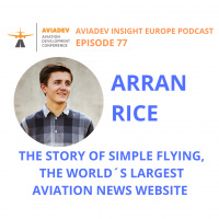 Episode 77. The story of Simple Flying, the world´s largest aviation news website by its CEO  founder Arran Rice