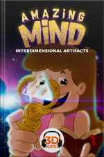 Amazing Mind 3D - 003 - Interdimensional artifacts - 3D Audio