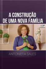 A construção de uma nova família