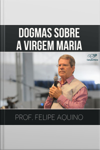 Dogmas sobre a Virgem Maria