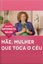 Mãe, mulher que toca o céu