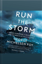 Run The Storm: A Savage Hurricane, A Brave Crew, And The Wreck Of The Ss El Faro