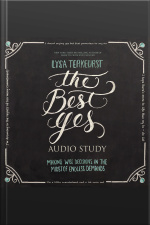 The Best Yes: Audio Bible Studies: Making Wise Decisions In The Midst Of Endless Demands