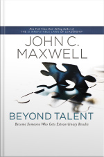 Beyond Talent: Become Someone Who Gets Extraordinary Results