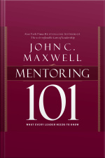 Mentoring 101: What Every Leader Needs To Know